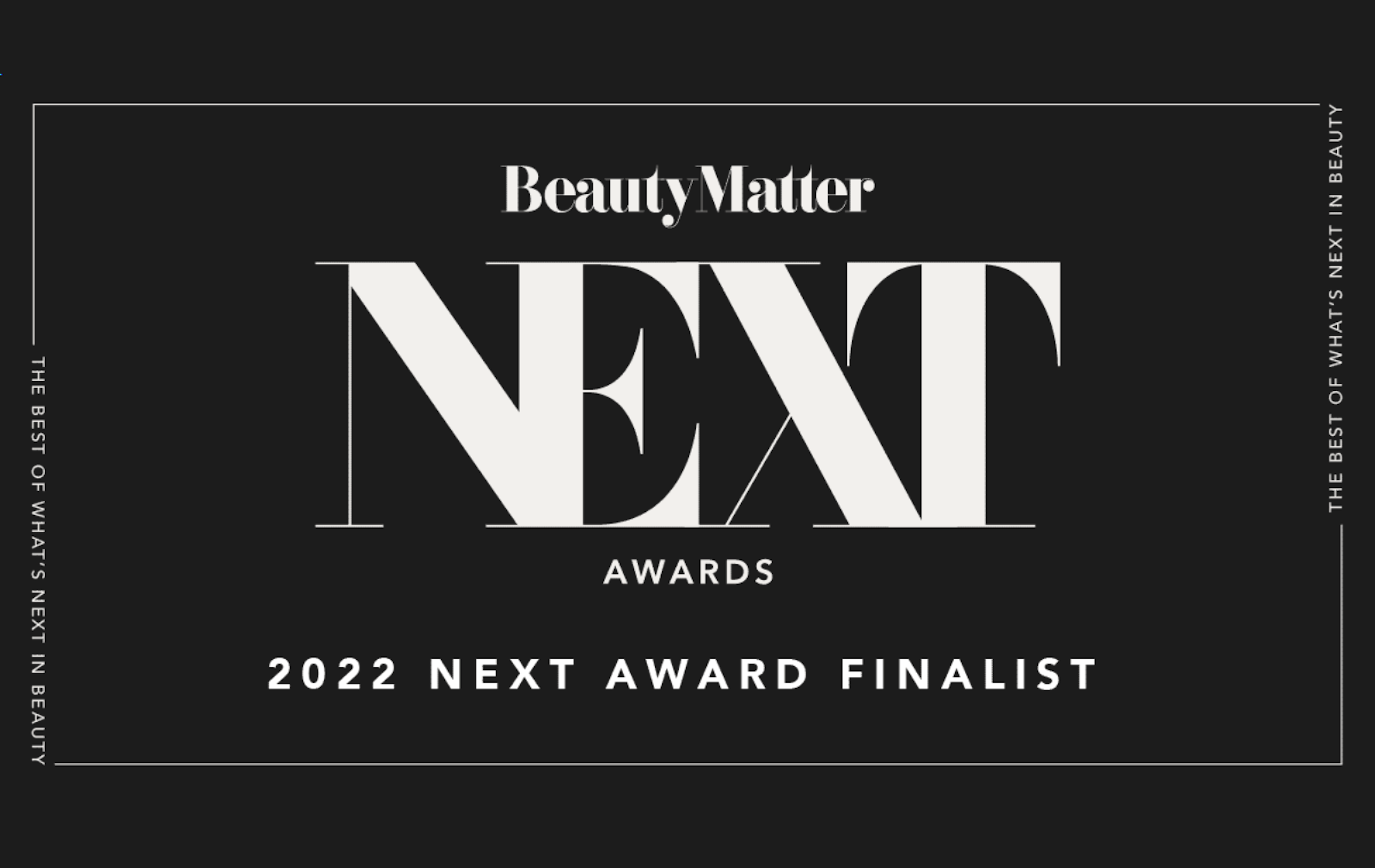 Beauty Matter NEXT Awards 2022 NEXT Awards Finalist